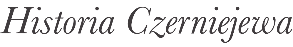 Historia Czerniejewa